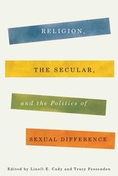 Paperback Religion, the Secular, and the Politics of Sexual Difference Book