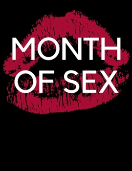 Paperback Month Of Sex: 31 Sex Coupons Book For Him Valentines Gift Love Vouchers For Boyfriend or Husband Naughty Gift - blank too Book