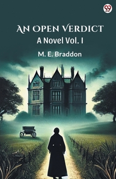 Paperback An Open Verdict A Novel Vol. I Book