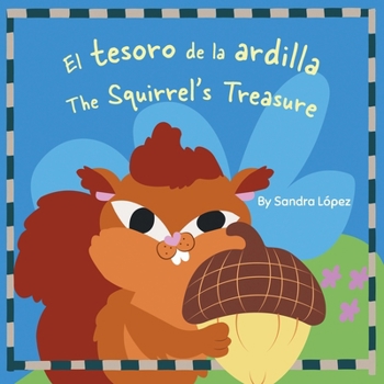 Paperback El tesoro de la ardilla – The Squirrel's Treasure (Spanish Edition) [Spanish] Book