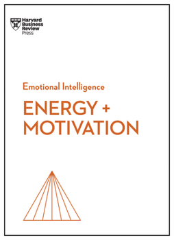 Paperback Energy + Motivation (HBR Emotional Intelligence Series) Book