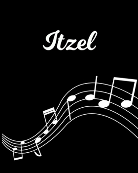 Itzel: Sheet Music Note Manuscript Notebook Paper | Personalized Custom First Name Initial I | Musician Composer Instrument Composition Book | 12 ... Guide | Create Compose & Write Creative Songs