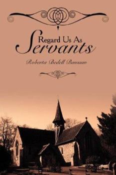 Paperback Regard Us As Servants Book