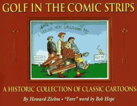 Hardcover Golf in the Comic Strips: A Historic Collection of Classic Cartoons Book