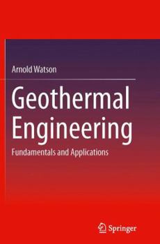 Paperback Geothermal Engineering: Fundamentals and Applications Book