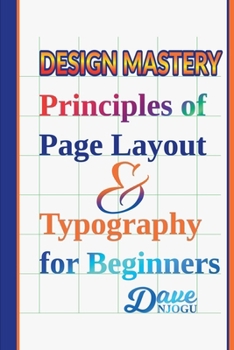 Paperback Design Mastery: Principles of Page Layout and Typography for Beginners Book