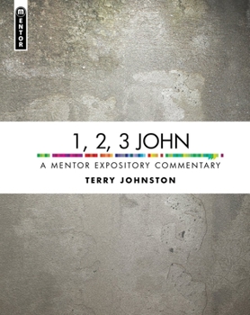 1, 2, 3 John: A Mentor Expository Commentary - Book  of the Mentor Expository Commentary