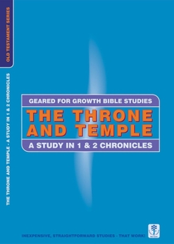 Paperback The Throne and Temple: A Study in 1 & 2 Chronicles Book