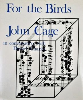 Hardcover For the Birds: John Cage in Conversation with Daniel Charles Book