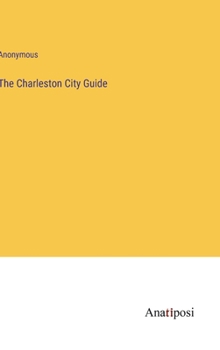 Hardcover The Charleston City Guide Book