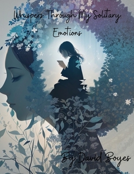 Paperback Whispers through my solitary emotions Book