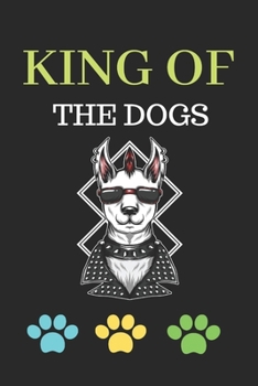 Paperback King of The Dogs: Life is the training ground for death. Book