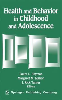 Hardcover Health and Behavior in Childhood and Adolescence Book