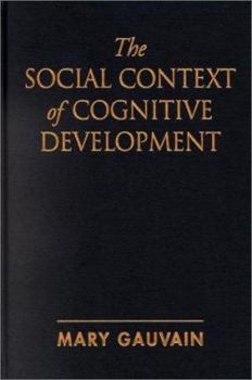 Hardcover The Social Context of Cognitive Development Book
