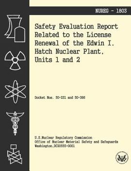 Paperback Safety Evaluation Report Related to the License Renewal of the Edwin I Hatch Nuclear Plant, Units 1 and 2 Book