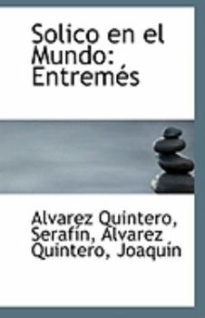 Paperback Solico En El Mundo: Entremes Book