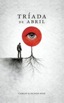 Paperback Tríada de abril: Relatos al filo de la navaja [Spanish] Book