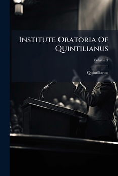 Paperback Institute Oratoria Of Quintilianus; Volume 3 [Latin] Book