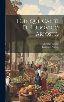 Hardcover I cinque canti di Ludovico Ariosto [Italian] Book