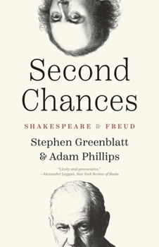 Paperback Second Chances: Shakespeare and Freud Book