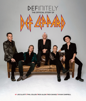 Hardcover Definitely: The Official Story of Def Leppard Book