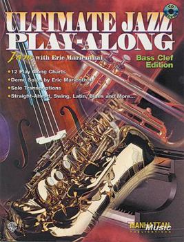 Paperback Ultimate Jazz Play-Along (Jam with Eric Marienthal): Bass Clef, Book & CD Book