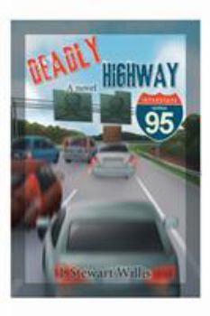 Paperback Deadly Highway: Super Highway Beta 1.0 Book