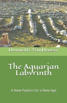 Paperback The Aquarian Labyrinth: A New Pattern for a New Age Book