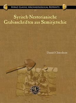 Hardcover Syrisch-Nestorianische Grabinschriften Aus Semirjetschie [Multiple Languages] Book