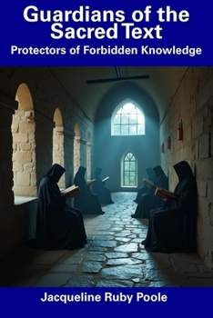 Paperback Guardians of the Sacred Text: Protectors of Forbidden Knowledge Book