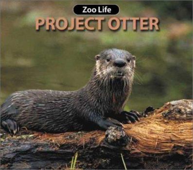 Paperback Project Otter (Zoo Life) Book