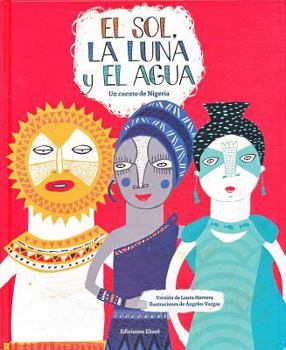 Hardcover El Sol, la Luna y el Agua [Spanish] Book