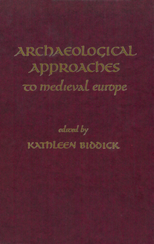 Hardcover Archaeological Approaches to Medieval Europe Book