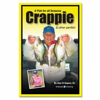 Paperback Crappie: A Fish for All Seasons Book