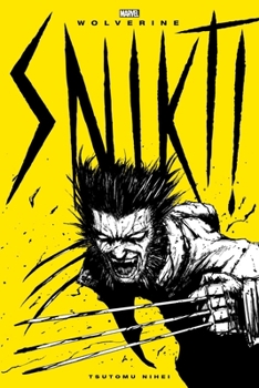 Wolverine: Snikt! (Wolverine) - Book  of the Wolverine: Snikt!