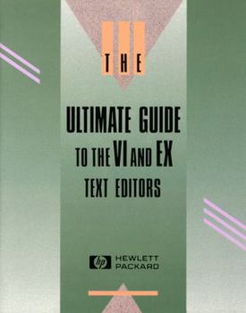 Paperback Ultimate Guide to the VI and X Text Editors Book