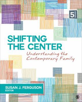 Paperback Shifting the Center: Understanding Contemporary Families Book