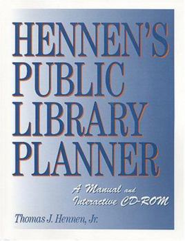 Paperback Hennen's Public Library Planner: A Manual and Interactive Cd-Rom Book