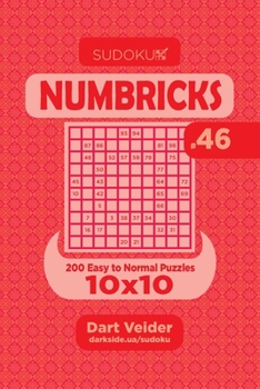 Paperback Sudoku Numbricks - 200 Easy to Normal Puzzles 10x10 (Volume 46) Book