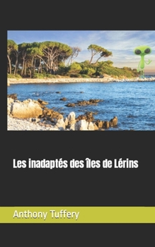 Paperback Les inadaptés des îles de Lérins [French] Book