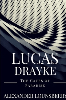 Paperback Lucas Drayke: The Gates of Paradise Book