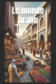 Paperback Le monde arabe: Histoire et société [French] Book