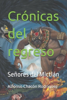Paperback Crónicas del regreso [Spanish] Book