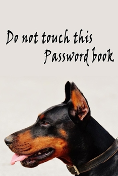 Paperback Password Book: Lovely Design with this cute dog, Best way to Track Website, Username, Password and easily Tabbed in Alphabetical Orde Book