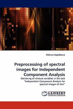 Paperback Preprocessing of Spectral Images for Independent Component Analysis Book