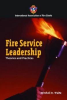 Paperback Fire Service Leadership: Theories and Practices Book