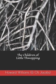 Paperback The Children of Little Thwopping Book