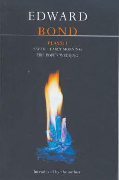 Paperback Bond Plays: 1: Saved; Early Morning; The Pope's Wedding Book