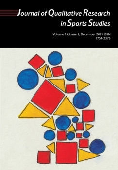 Paperback Journal of Qualitative Research In Sports Studies Vol 15 Issue 1 Book