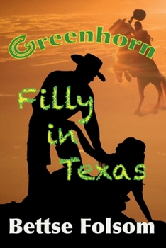 Paperback Greenhorn Filly in Texas Book